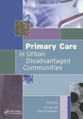 Primary Care in Urban Disadvantaged Communities(English, Paperback, Kai Joe)