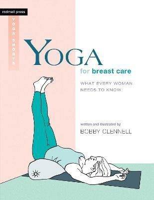 Yoga for Breast Care(English, Paperback, Clennell Bobby)