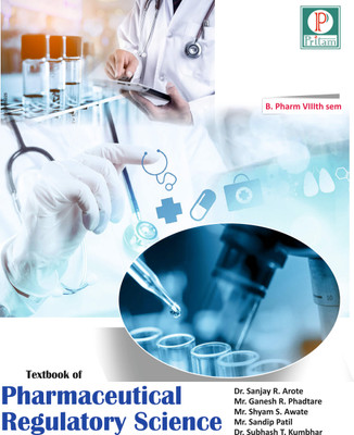A Textbook of Pharmaceutical Regulatory Science(Paperback, Dr. Sanjay R. Arote, Mr. Ganesh R. Phadtare, Mr. Shyam S. Awate, Mr. Sandeep Patil)