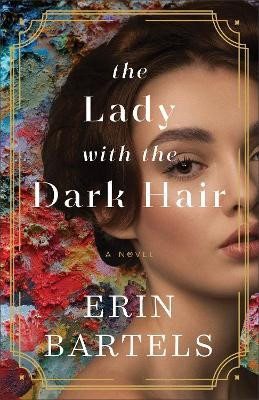 The Lady with the Dark Hair(English, Paperback, Bartels Erin)