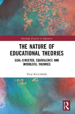 The Nature of Educational Theories(English, Paperback, Kvernbekk Tone)