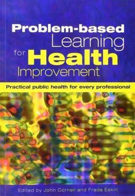 Problem-Based Learning for Health Improvement(English, Electronic book text, Cornell John)