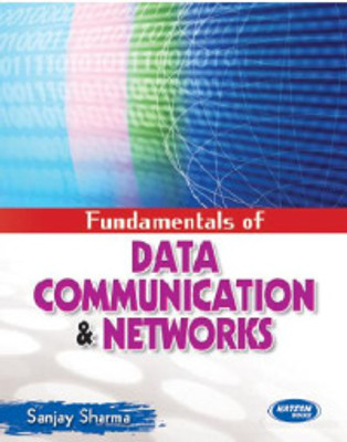 Fundamentals of Data Communication and Networks(Paperback, Dr. Sanjay Sharma)