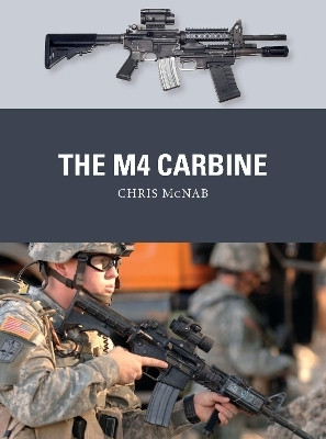 The M4 Carbine(English, Paperback, McNab Chris)