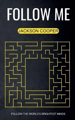 Follow Me(English, Paperback, Cooper Jackson)