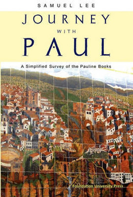 Journey with Paul(English, Paperback, Lee Samuel)