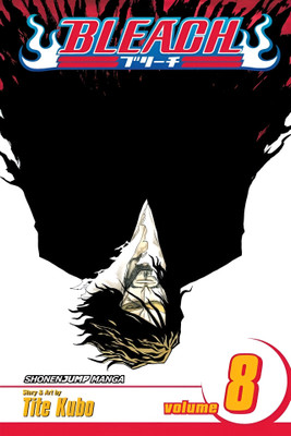 Bleach, Vol. 8: Volume 8  - The Blade and Me, ENGLISH(Paperback, Kubo Tite)