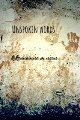 Unspoken Words(English, Paperback, Kikruneinuo M Usou)