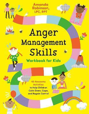 Anger Management Skills Workbook for Kids(English, Paperback, Robinson Amanda)