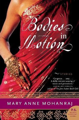 Bodies in Motion(English, Paperback, Mohanraj Mary Anne)