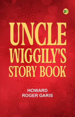 Uncle Wiggily's Story Book(Paperback, Howard Roger Garis)