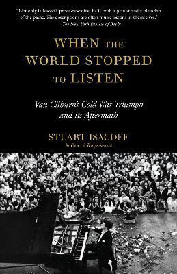 When the World Stopped to Listen(English, Paperback, Isacoff Stuart)