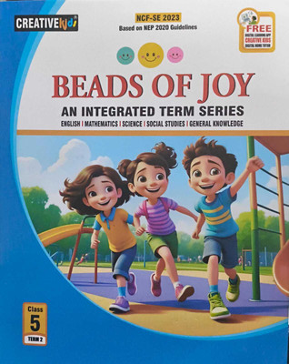 BEADS OF JOY AN INTEGRATED TERM SERIES CLASS 5 TERM 2 (CREATIVE KIDS)(Paperback, VINITA KUMAR)