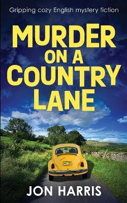 Murder on a Country Lane(English, Paperback, Harris Jon)