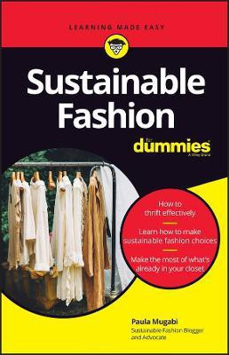 Sustainable Fashion For Dummies(English, Paperback, Mugabi Paula N.)
