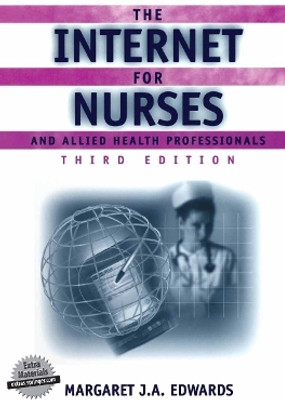 The Internet for Nurses and Allied Health Professionals(English, Paperback, Edwards Margaret J.A.)