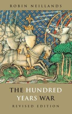 The Hundred Years War(English, Hardcover, Neillands Robin)