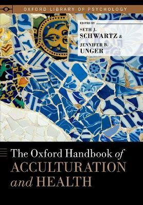 The Oxford Handbook of Acculturation and Health(English, Hardcover, unknown)