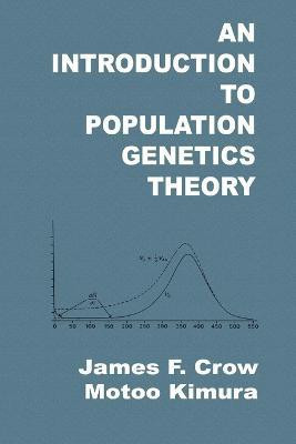 An Introduction to Population Genetics Theory(English, Paperback, Crow James F.)