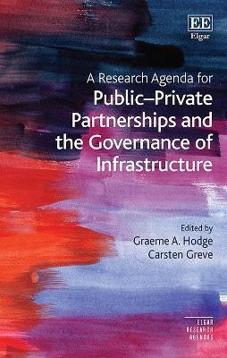 A Research Agenda for Public-Private Partnerships and the Governance of Infrastructure(English, Hardcover, unknown)