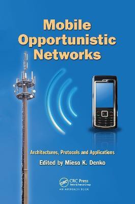 Mobile Opportunistic Networks(English, Paperback, unknown)