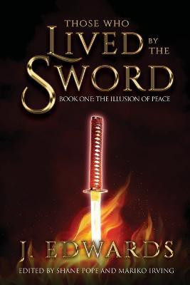 Those Who Live By The Sword(English, Paperback, Edwards Jonathan)