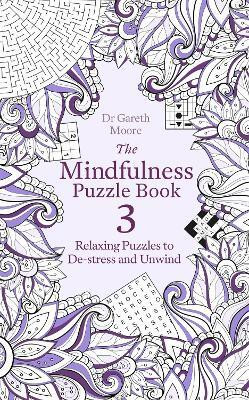 The Mindfulness Puzzle Book 3(English, Paperback, Moore Gareth Dr)
