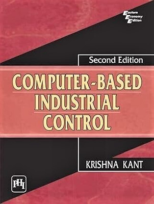 Computer - Based Industrial Control(USED-GOOD)  - Computer Based Industrial Control BY KANT(Paperback, Kant,Krishna)