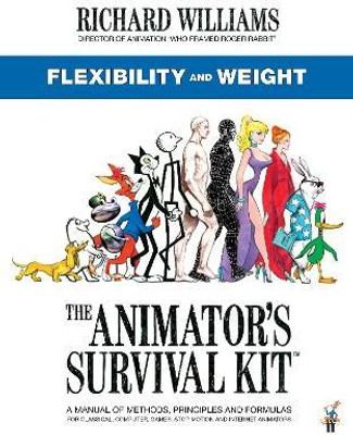 The Animator's Survival Kit: Flexibility and Weight(English, Paperback, Williams Richard E.)