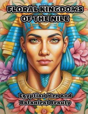 Floral Kingdoms of the Nile(English, Paperback, Colorzen)