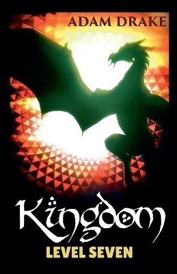Kingdom Level Seven(English, Paperback, Drake Adam)