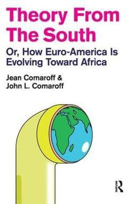 Theory from the South(English, Paperback, Comaroff Jean)