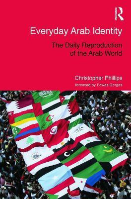 Everyday Arab Identity(English, Hardcover, Phillips Christopher)