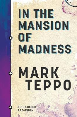 In the Mansion of Madness(English, Paperback, Teppo Mark)