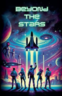 Beyond The Stars(English, Paperback, Blue Harley)