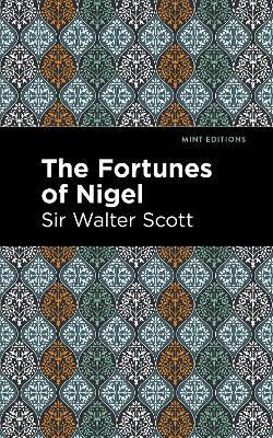 The Fortunes of Nigel(English, Hardcover, Scott Walter, Sir)