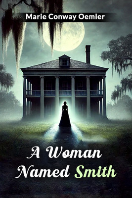 A Woman Named Smith (Edition2024)(English, Paperback, Oemler Marie Conway)