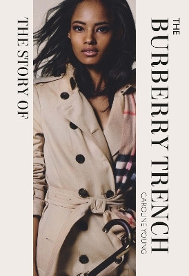 The Story of the Burberry Trench(English, Hardcover, Young Caroline)