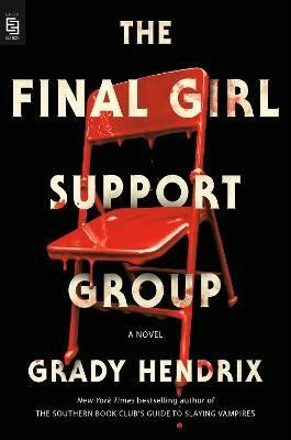 The Final Girl Support Group(English, Paperback, Hendrix Grady)