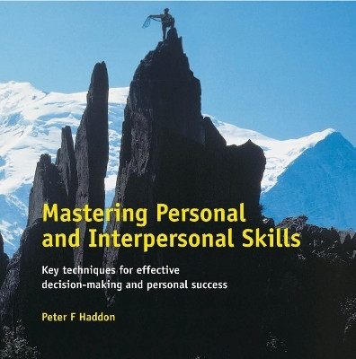 Mastering Personal and Interpersonal Skills(English, Paperback, Haddon Peter F.)