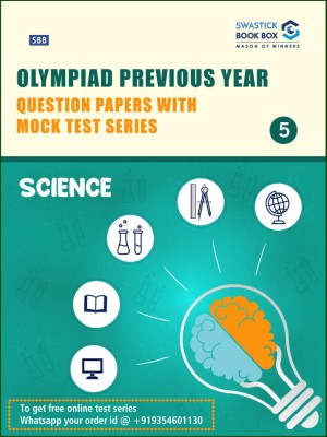 Olympiad Previous Year Question Papers and Mock Test Series For Class 5 - Science [7 Years] [2017-2023](Perfect Binding, Swastick Book Box)
