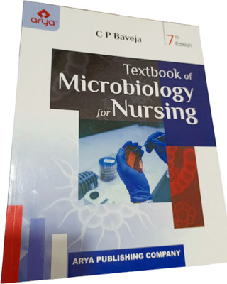 Microbiology for nursing(Paperback, C p Baveja)