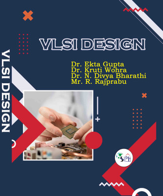 VLSI DESIGN(Paperback, Dr. Ekta Gupta, Dr. Kruti Wohra, Dr. N. Divya Bharathi, Mr. R. Rajprabu.)