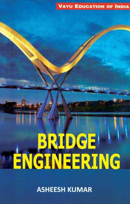 Bridge Engineering(English, Paperback, Asheesh Kumar)