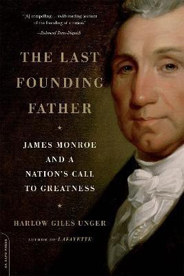 The Last Founding Father(English, Paperback, Unger Harlow Giles)