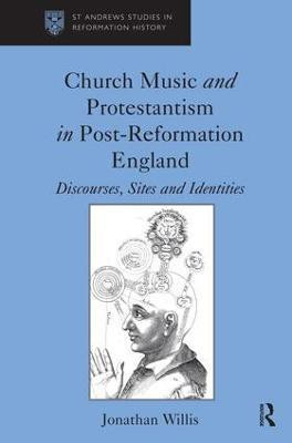 Church Music and Protestantism in Post-Reformation England(English, Hardcover, Willis Jonathan)