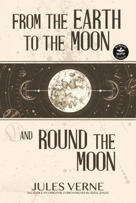 From the Earth to the Moon and Round the Moon(English, Paperback, Verne Jules)