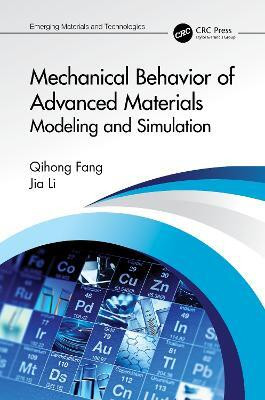 Mechanical Behavior of Advanced Materials: Modeling and Simulation(English, Hardcover, Fang Qihong)