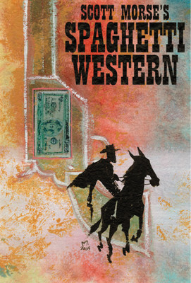 Spaghetti Western(English, Paperback, Morse Scott)