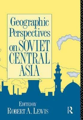 Geographic Perspectives on Soviet Central Asia(English, Hardcover, unknown)